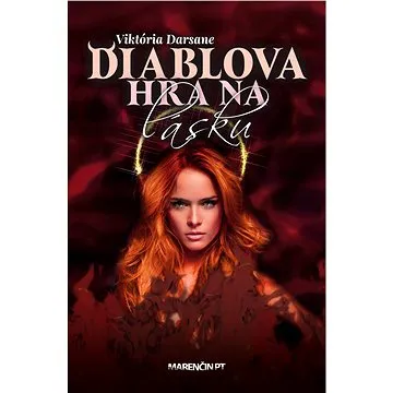 Diablova hra na lásku (SK) (978-80-569-0302-5)