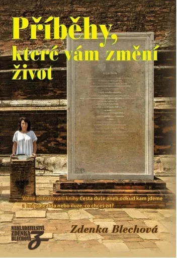 Příběhy, které vám změní život - Zdenka Blechová