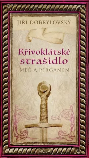 Křivoklátské strašidlo - Meč a pergamen - Jiří Dobrylovský
