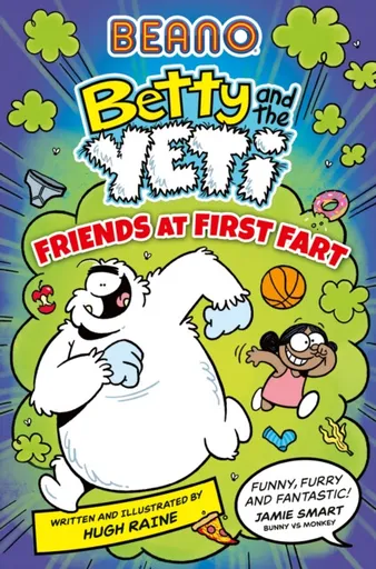 BEANO Betty and the Yeti: Friends at First Fart - Beano, Hugh Raine
