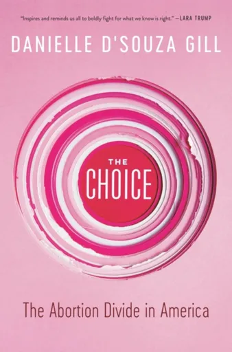 The Choice - Danielle D'Souza Gill