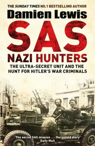 SAS Nazi Hunters - Damien Lewis