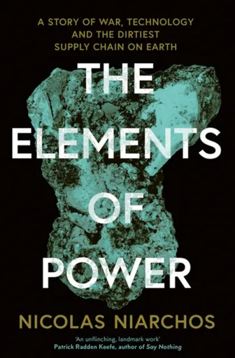 The Elements of Power - Nicolas Niarchos