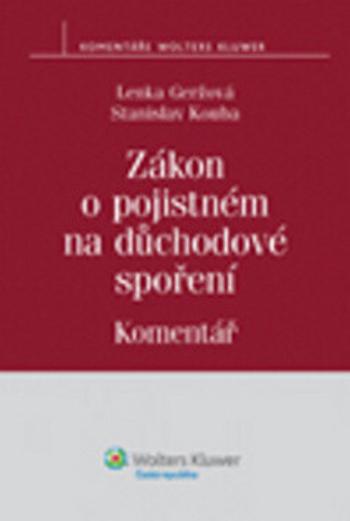 Zákon o pojistném na důchodové spoření - Stanislav Kouba, Lenka Geržová