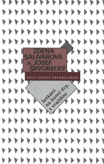 Setkání v Torontu, s vraždou  (spisy - svazek 26) - Josef Škvorecký, Zdena Salivarová - e-kniha