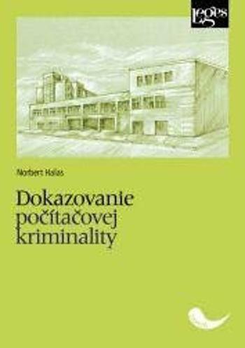 Dokazovanie počítačovej kriminality - Norbert Halas