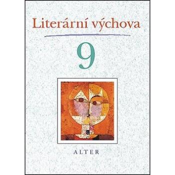 Literární výchova 9 (978-80-7245-345-0)