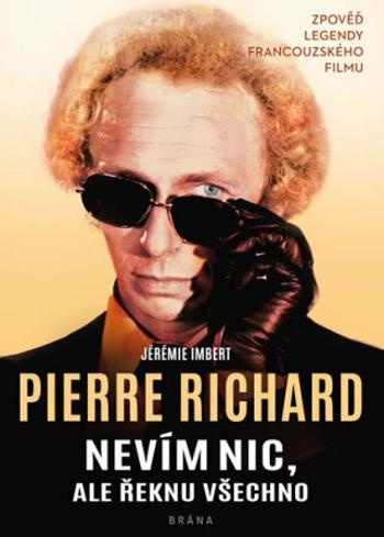 Nevím nic, ale řeknu všechno - Richard Pierre, Imbert Jérémie