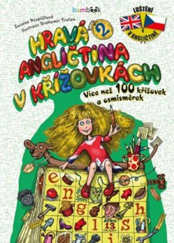 Hravá angličtina v křížovkách 2 - Více než 100 křížovek a osmisměrek - Zuzana Pospíšilová, Drahomír Trsťan