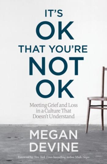 It's OK That You're Not OK - Devine Megan