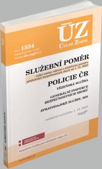 ÚZ 1554 Služební poměr příslušníků bezpečnostních sborů, Policie ČR, Vězeňská služba, BIS, Zpravodajské služby