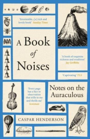 A Book of Noises - Caspar Henderson