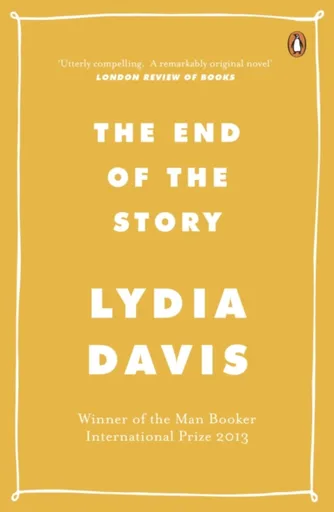 The End of the Story - Lydia Davis