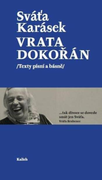 Vrata dokořán /Texty písní a básně/ - Sváťa Karásek