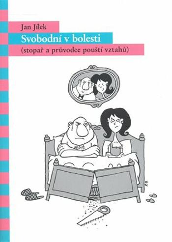 Svobodní v bolesti - Jan Jílek