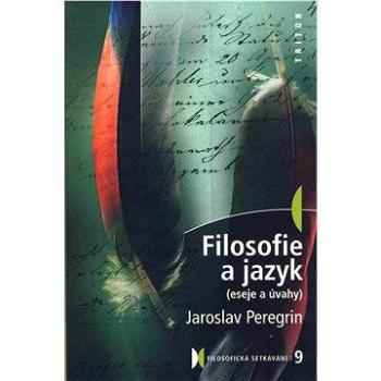 Filosofie a jazyk (978-80-725-4432-5)