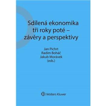 Sdílená ekonomika tři roky poté - závěry a perspektivy (978-80-759-8235-3)