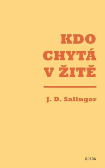 Kdo chytá v žitě - David Jerome Salinger