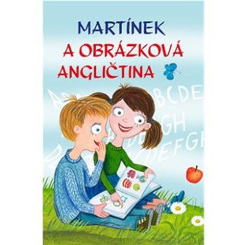 Martínek a obrázková angličtina (978-80-7639-120-8)