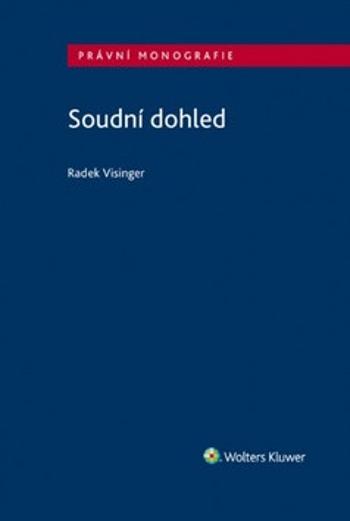 Soudní dohled - Radek Visinger