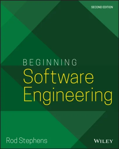 Beginning Software Engineering - Rod  Stephens
