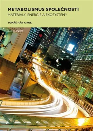 Metabolismus společnosti - Tomáš Hák