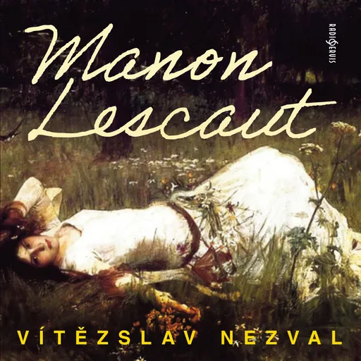 Manon Lescaut - Vítězslav Nezval - audiokniha