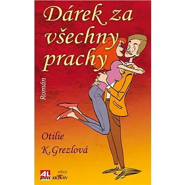 Dárek za všechny prachy (978-80-754-3421-0)