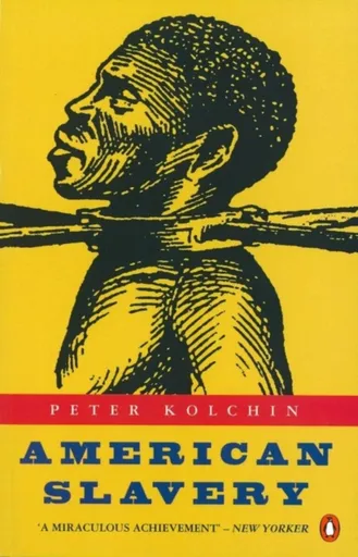 American Slavery - Peter Kolchin