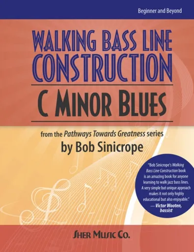 Walking Bass Line Construction: C Minor Blues - Bob Sinicrope