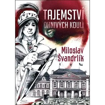 Tajemství ohnivých koulí (978-80-7557-160-1)