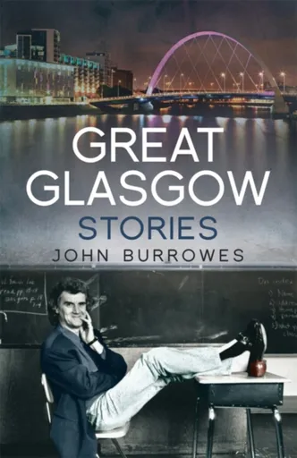 Great Glasgow Stories - John Burrowes