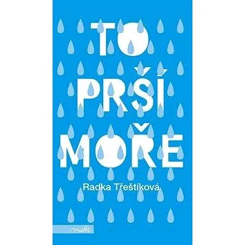 To prší moře (978-80-267-1496-5)
