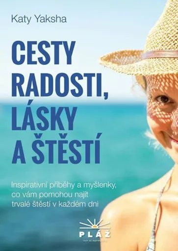 Cesty radosti, lásky a štěstí - Katy Yaksha