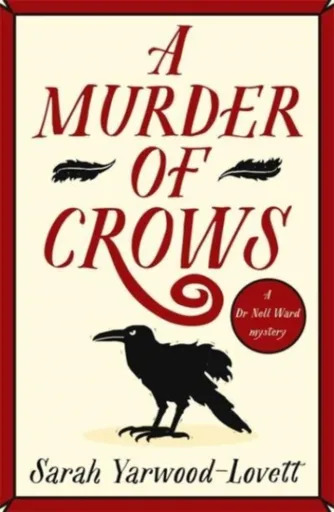 A Murder of Crows - Sarah Yarwood-Lovett