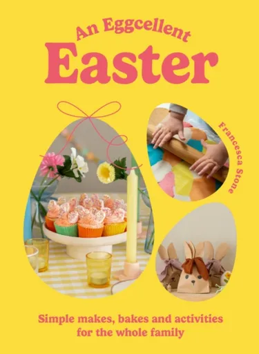 An Eggcellent Easter - Francesca Stone