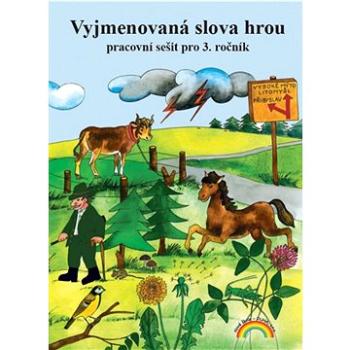 Vyjmenovaná slova hrou: Pracovní sešit pro 3. ročník (978-80-87591-11-6)