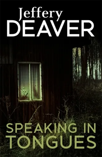 Speaking In Tongues - Jeffery Deaver