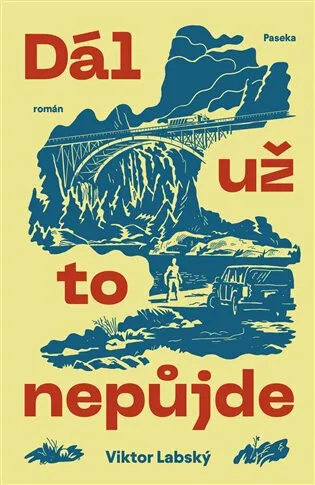 Dál už to nepůjde - Viktor Labský, Jindřich Janíček