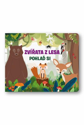 Zvířata z lesa - Pohlaď si - Fiona Huisman