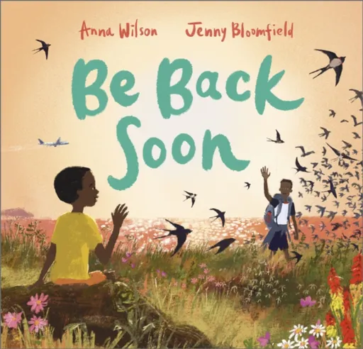 Be Back Soon - Anna Wilson