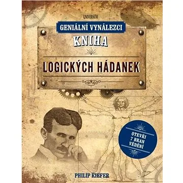 Geniální vynálezci Kniha logických hádanek (978-80-242-7073-9)