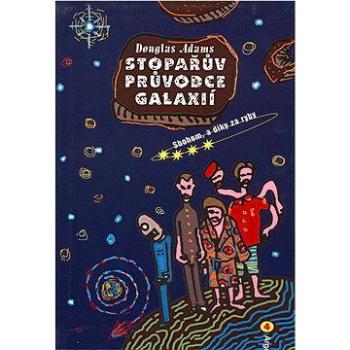 Stopařův průvodce Galaxií 4. - Sbohem, a dík za ryby (9788025705315)