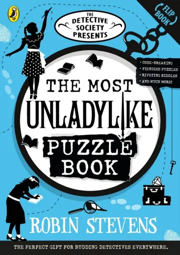 The Detective Society Presents: The Most Unladylike Puzzle Book - Robin Stevensová