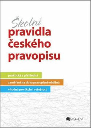 Školní pravidla českého pravopisu - Marie Sochrová - e-kniha