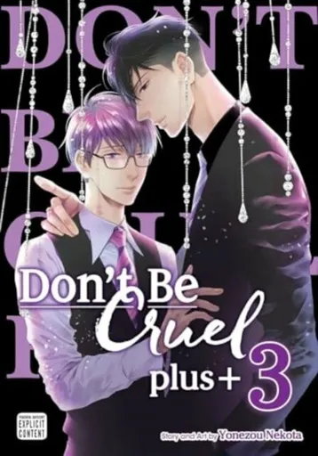 Don´t Be Cruel: plus+, Vol. 3 - Yonezou Nekota