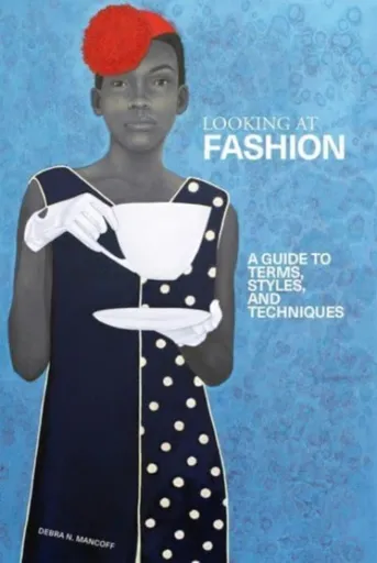 A Looking at Fashion - Debra.N Mancoff