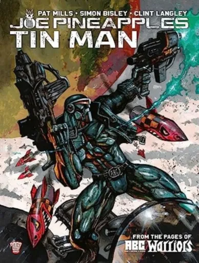 Joe Pineapples: Tin Man - Pat Mills