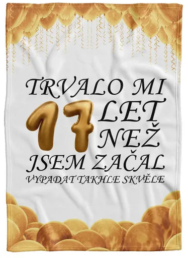 Deka Trvalo mi + věk (věk: 17, Podšití beránkem: NE)