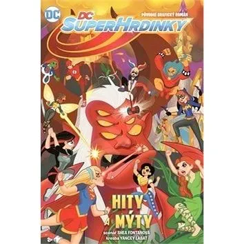 DC Superhrdinky 2 Hity a mýty (978-80-7449-684-4)